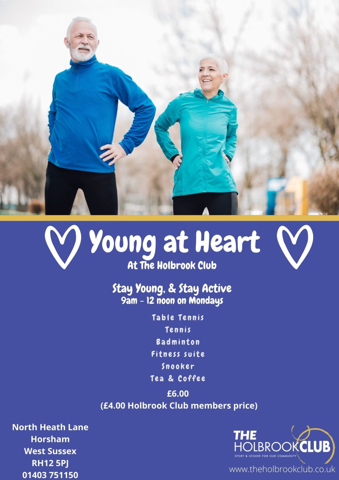 YOUNG AT HEART AT THE HOLBROOK CLUB MONDAYS 9AM 12NOON The Holbrook